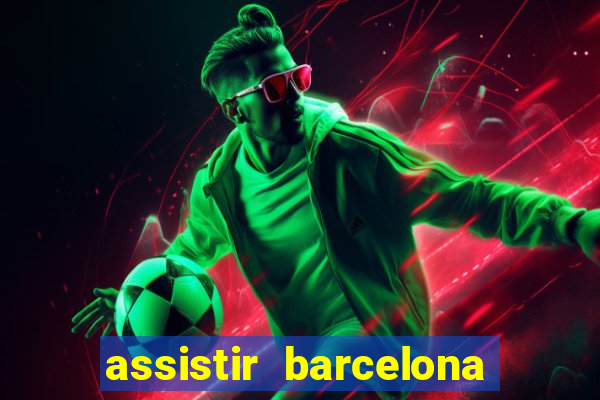 assistir barcelona x real madrid ao vivo futemax